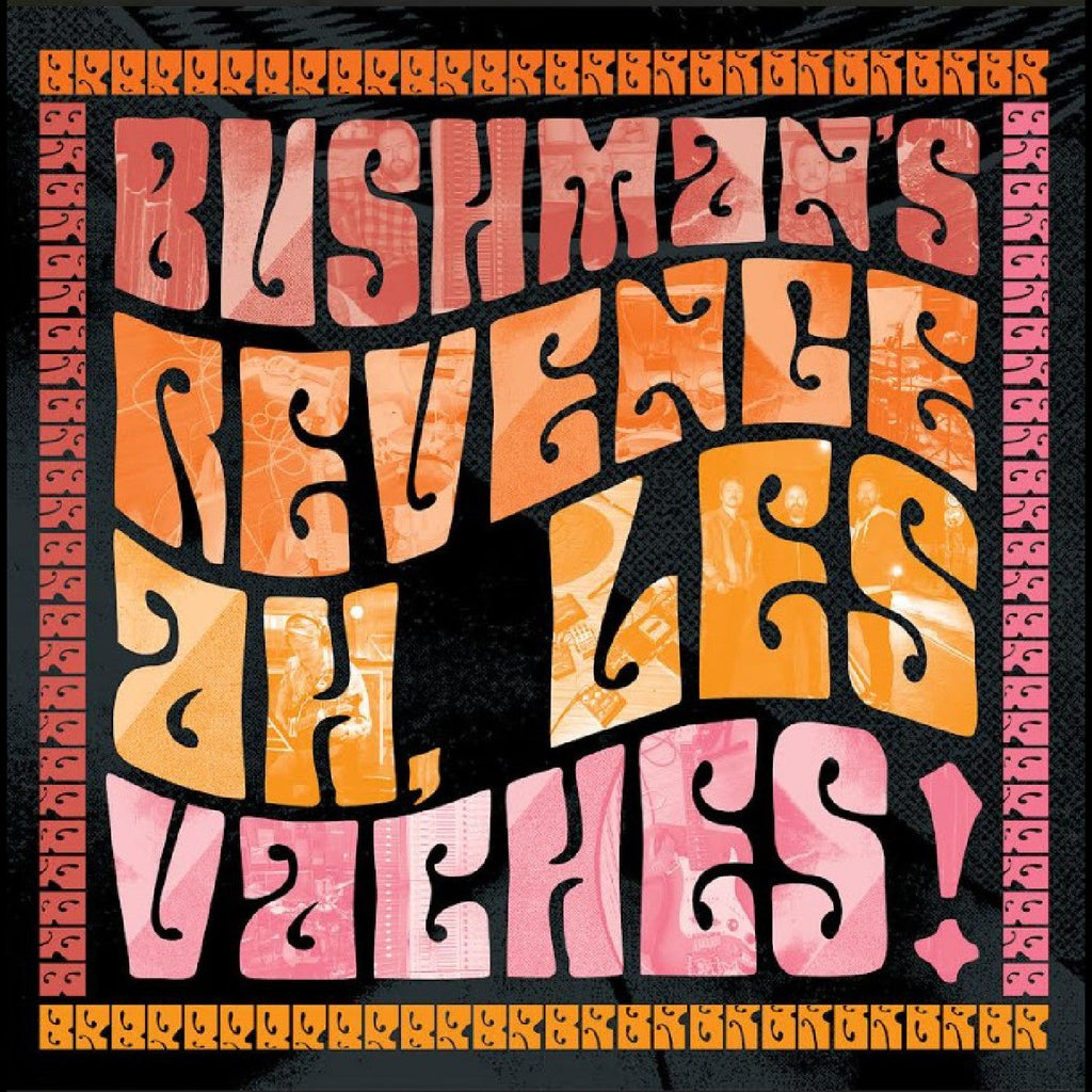 BUSHMAN'S REVENGE - Ah, Les Vaches (Orange Vinyl) ((Vinyl))