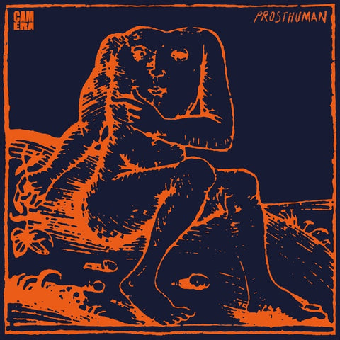 CAMERA - Prosthuman ((Vinyl))