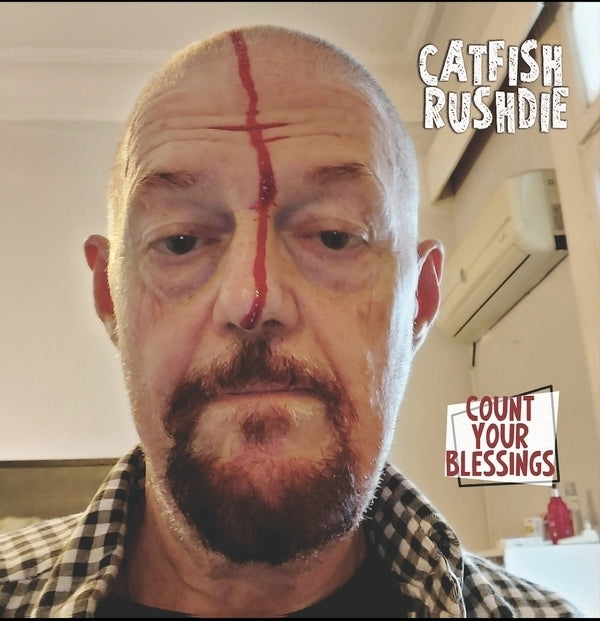Catfish Rushdie - Count Your Blessings [LP] ((Vinyl))