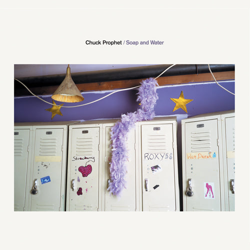 Chuck Prophet - Soap and Water ((CD))