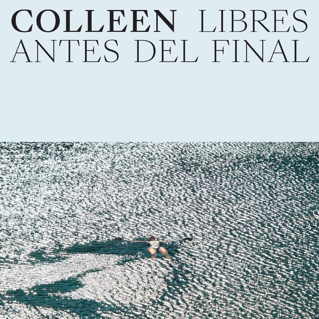 Colleen - Libres Antes Del Final ((Vinyl))