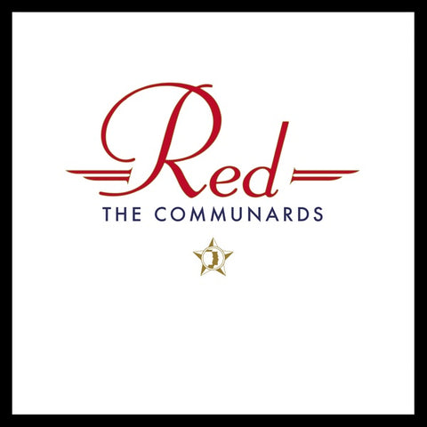 COMMUNARDS - Red (35th Anniversary Edition) (Deluxe Color Vinyl) ((Vinyl))