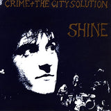 Crime & the City Solution - Shine (Limited Edition Gold Vinyl) (())