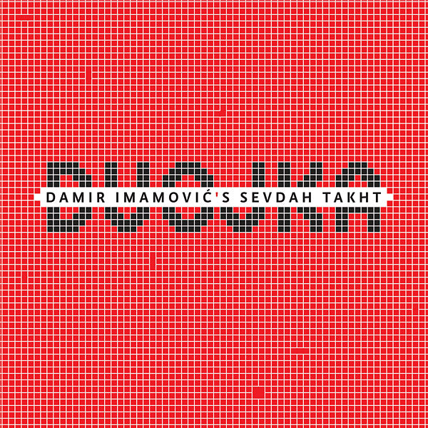DAMIR IMAMOVIC'S SEVDAH TAKHT - Dvojka ((CD))
