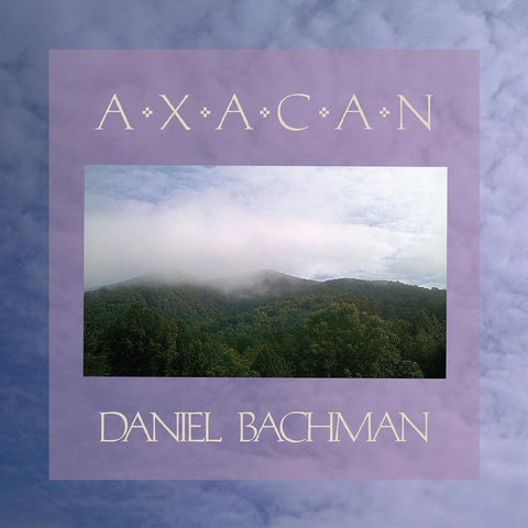 Daniel Bachman - Axacan ((Vinyl))