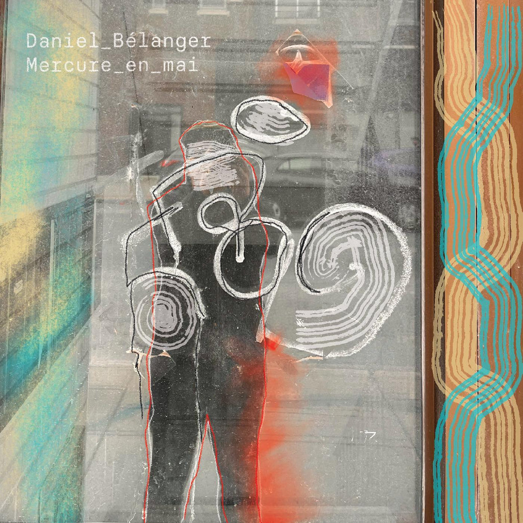 Daniel BÈlanger - Mercure en mai ((CD))