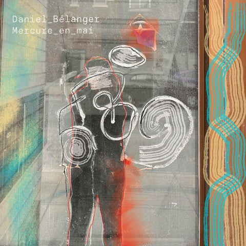 Daniel BÈlanger - Mercure en mai ((CD))