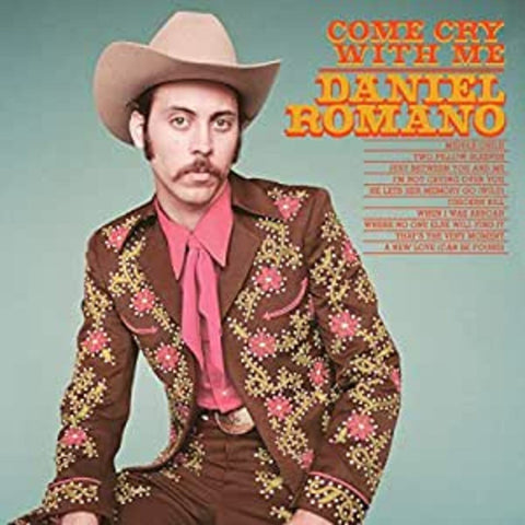 Daniel Romano - Come Cry With Me ((Vinyl))