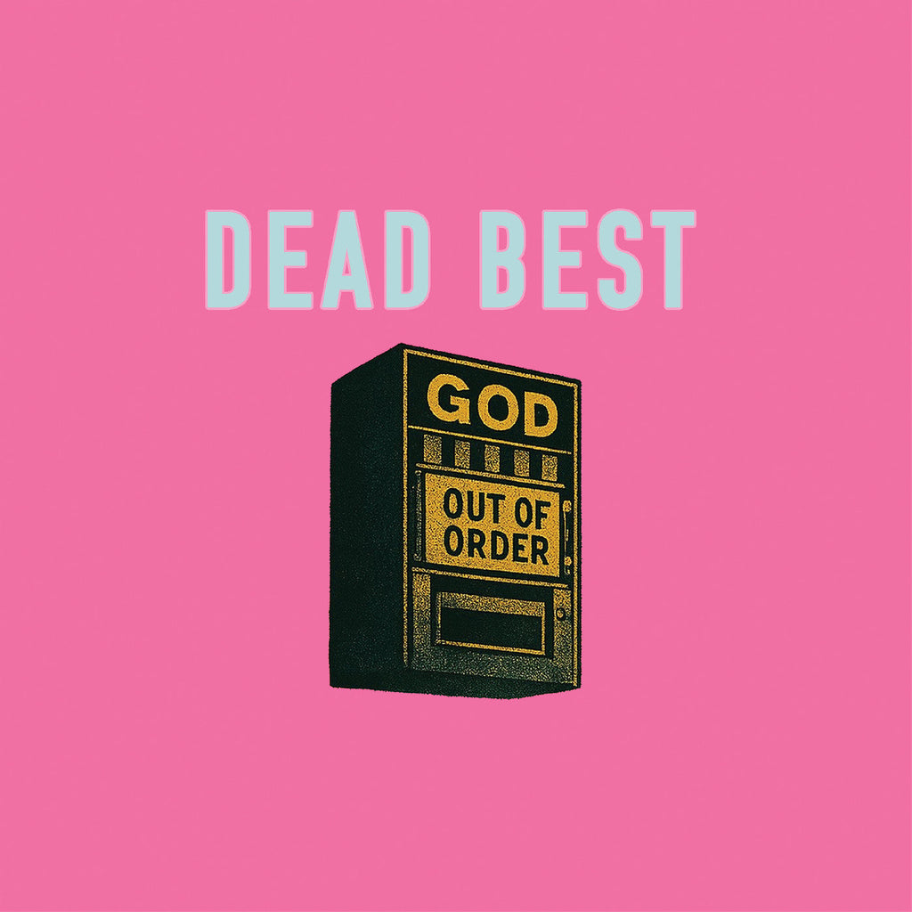 Dead Best - God Out Of Order ((Vinyl))