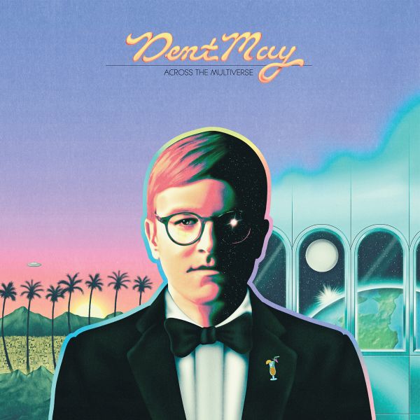 Dent May - Across The Multiverse ((Cassette))
