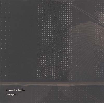 DENZEL & HUHN - Paraport ((CD))