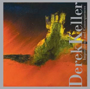 Derek Keller - Impositions And Consequences ((CD))