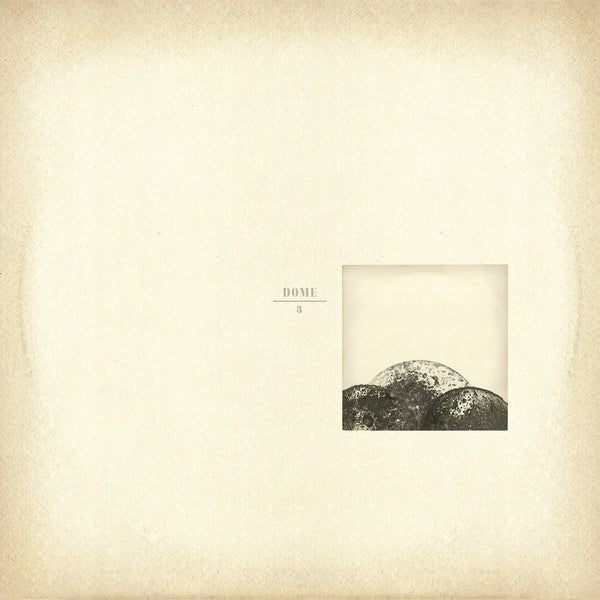 DOME - Dome 3 ((Vinyl))