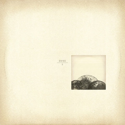 DOME - Dome 3 ((Vinyl))