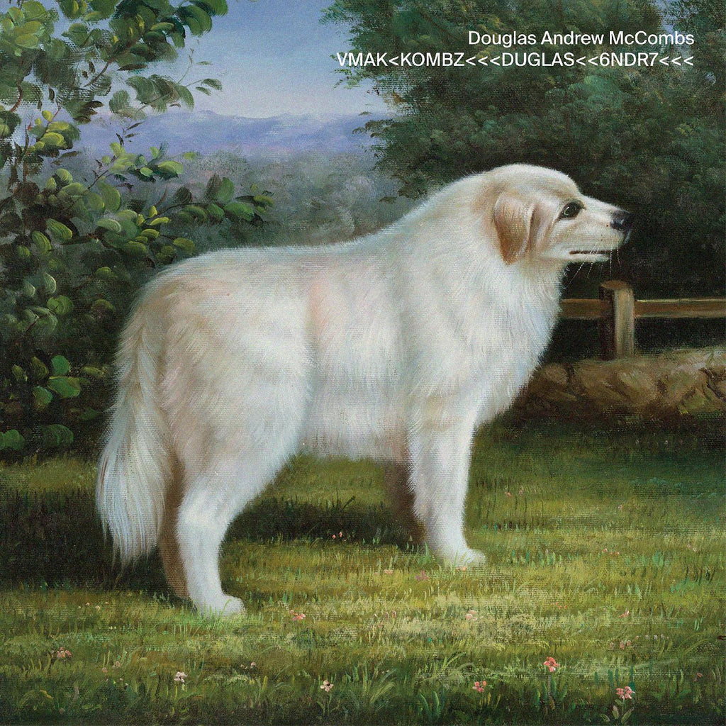 Douglas Andrew McCombs - VMAK<KOMBZ<<<DUGLAS<<6NDR7<<< ((CD))