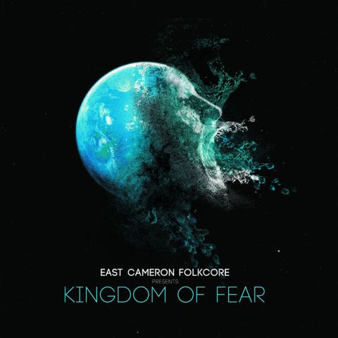 East Cameron Folkcore - Kingdom Of Fear ((CD))