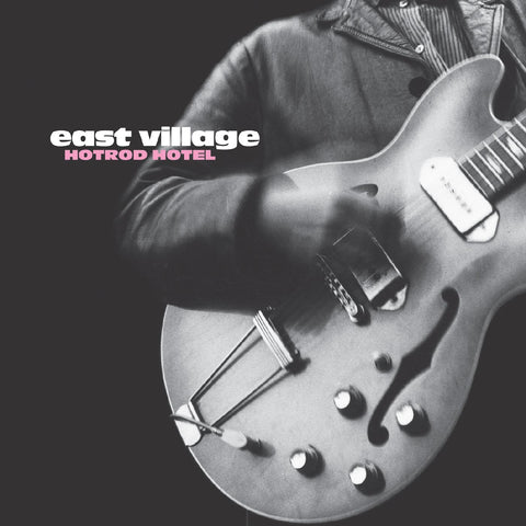 East Village - Hotrod Hotel ((Vinyl))