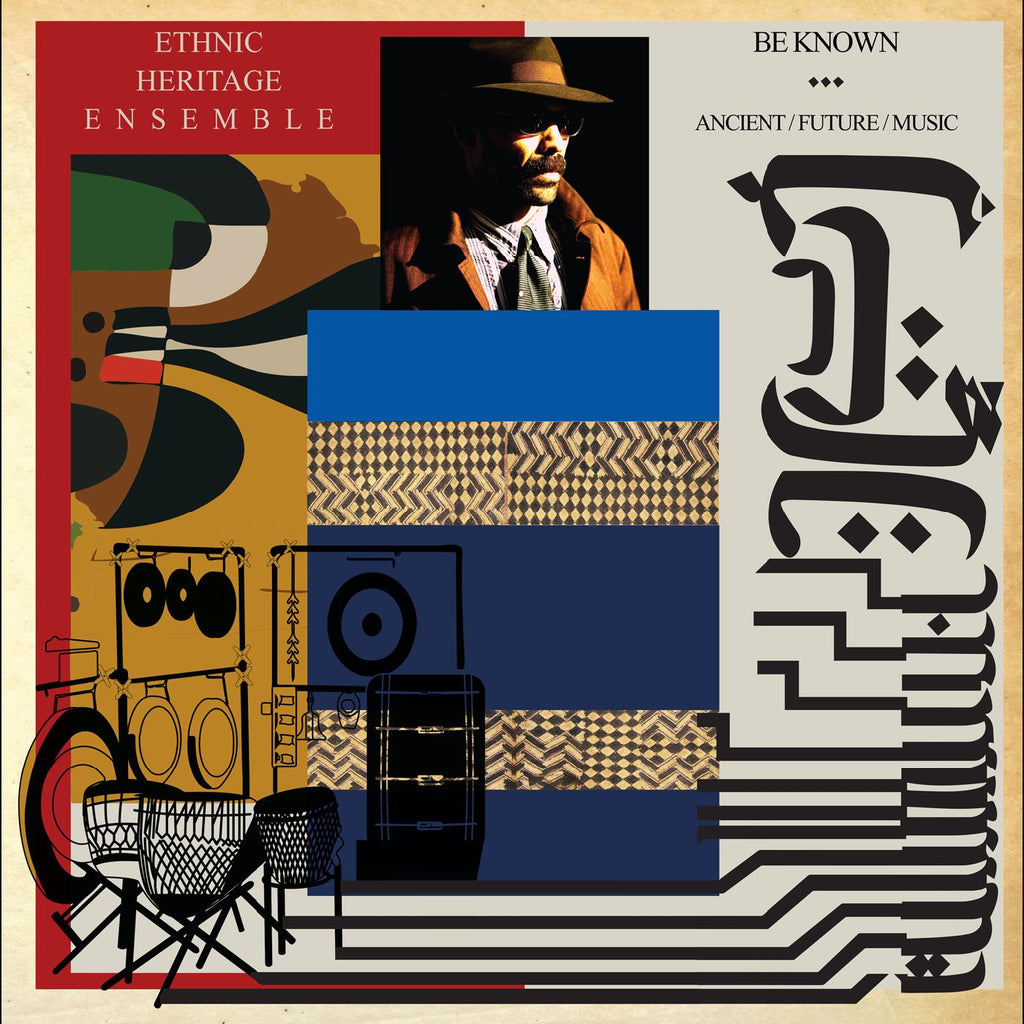 Ethnic Heritage Ensemble - Be Known Ancient/Future/Music ((CD))