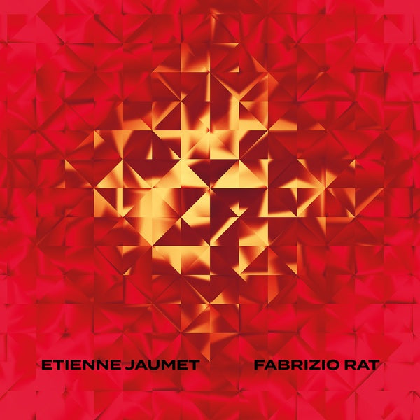 ETIENNE JAUMET & FABRIZIO RAT - Etienne Jaumet & Fabrizio Rat ((CD))