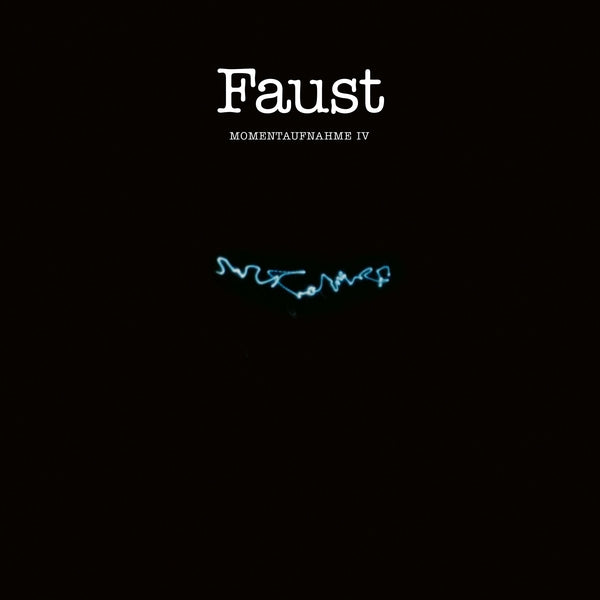 Faust - Momentaufnahme IV ((Vinyl))