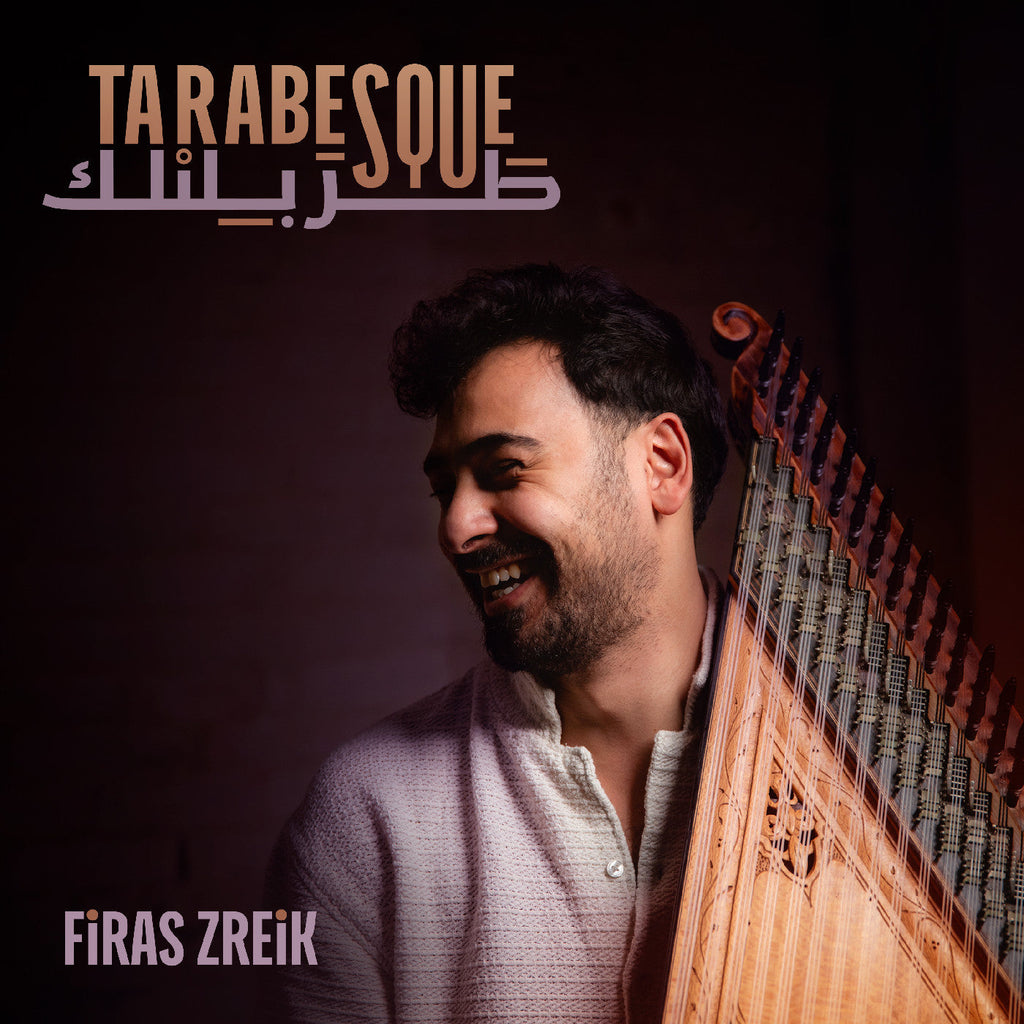 Firas Zreik - Tarabesque ((Vinyl))