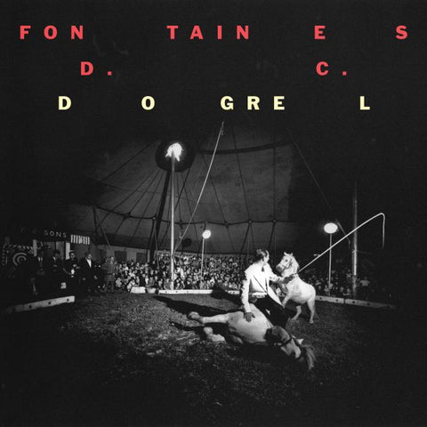 Fontaines D.C. - Dogrel ((CD))