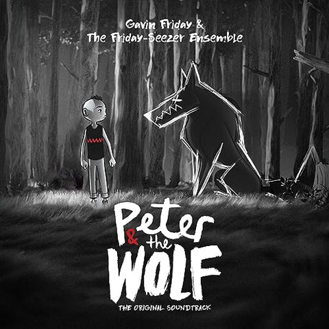 Gavin Friday & The Friday-Seezer Ensemble - Peter and the Wolf (Original Soundtrack) ((CD))