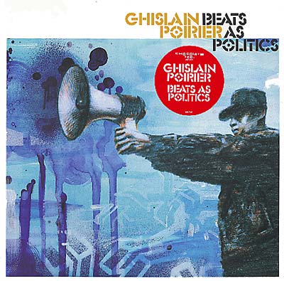 Ghislain Poirier - Beats As Politics ((Vinyl))