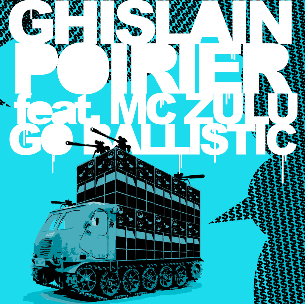 Ghislain Poirier - Go Ballistic ft. MC Zulu ((Vinyl))