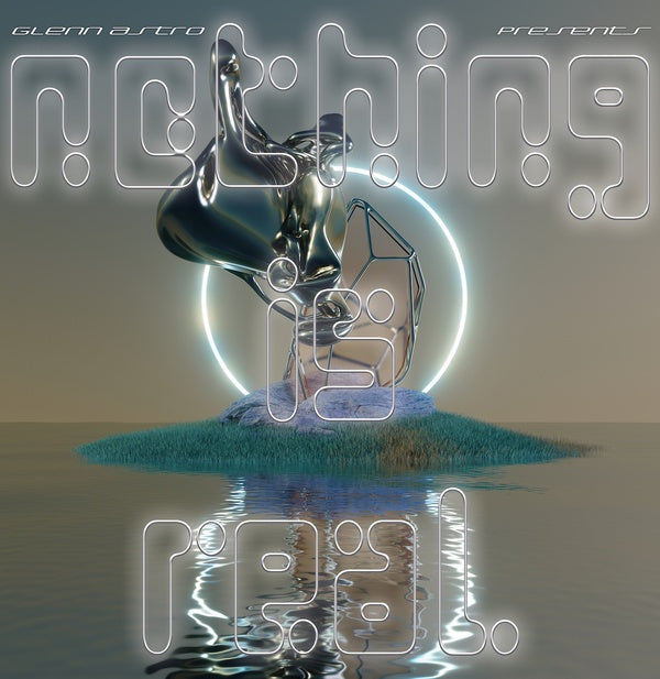 GLENN ASTRO - Nothing Is Real ((Vinyl))