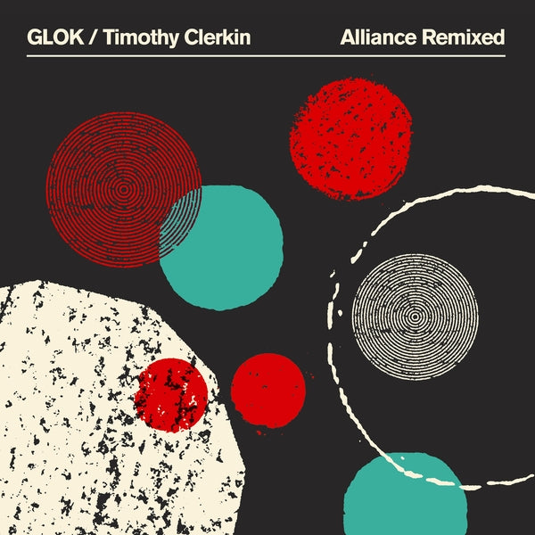 Glok/Timothy Clerkin - Alliance Remixed (Green Vinyl) [LP] ((Vinyl))