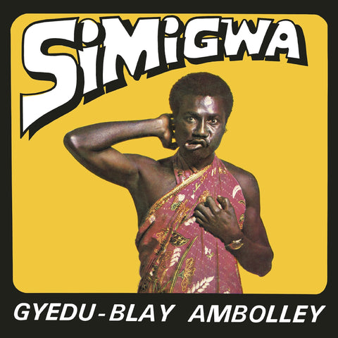 GYEDU-BLAY AMBOLLEY - Simigwa ((Vinyl))