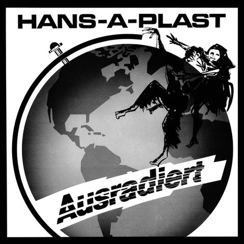 HANS-A-PLAST - Ausradiert ((Vinyl))