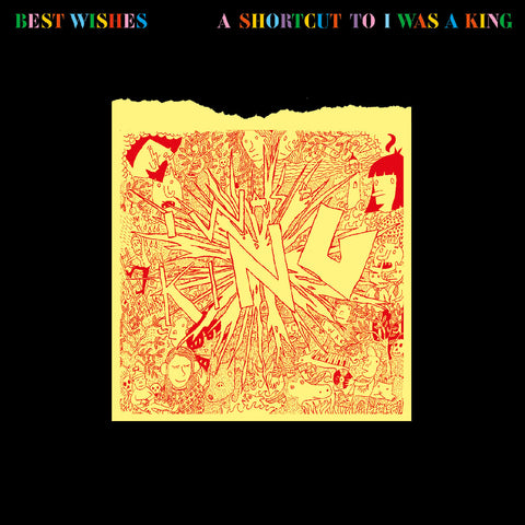 I Was A King - Best Wishes - A Shortcut To I Was A King ((CD))