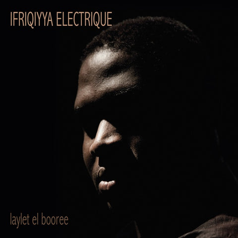 IFRIQIYYA ELECTRIQUE - Laylet El Booree ((CD))