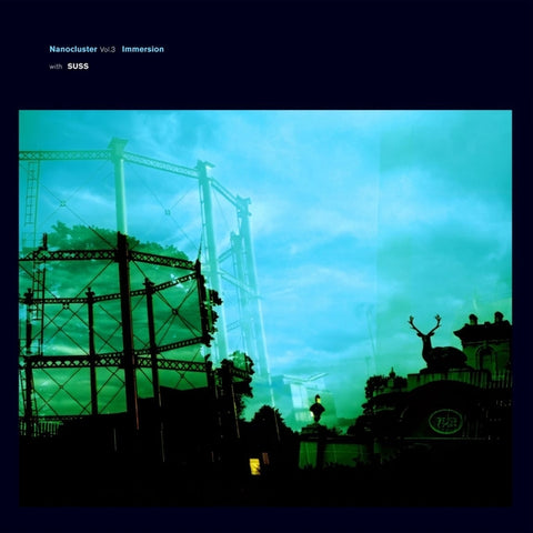 Immersion/Suss - Nanocluster Vol. 3 ((Vinyl))