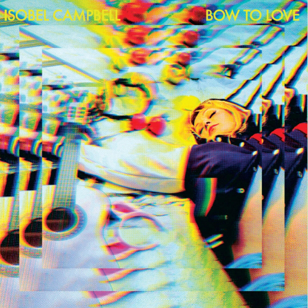 Isobel Campbell - Bow To Love ((CD))