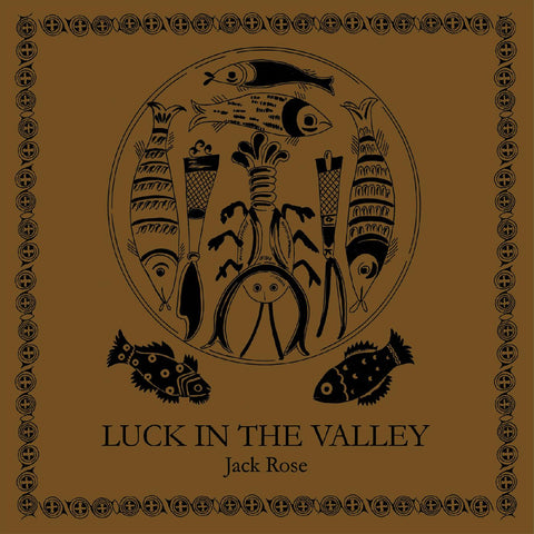Jack Rose - Luck in the Valley (BROWN VINYL) ((Vinyl))