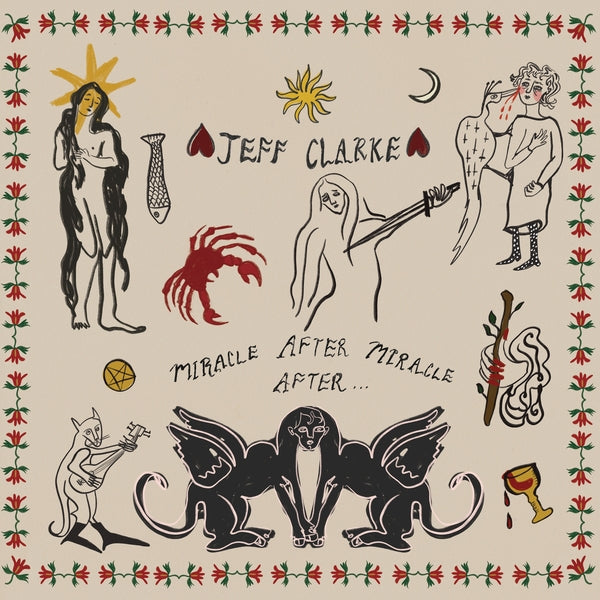 JEFF CLARKE - Miracle After Miracle After... [LP] ((Vinyl))