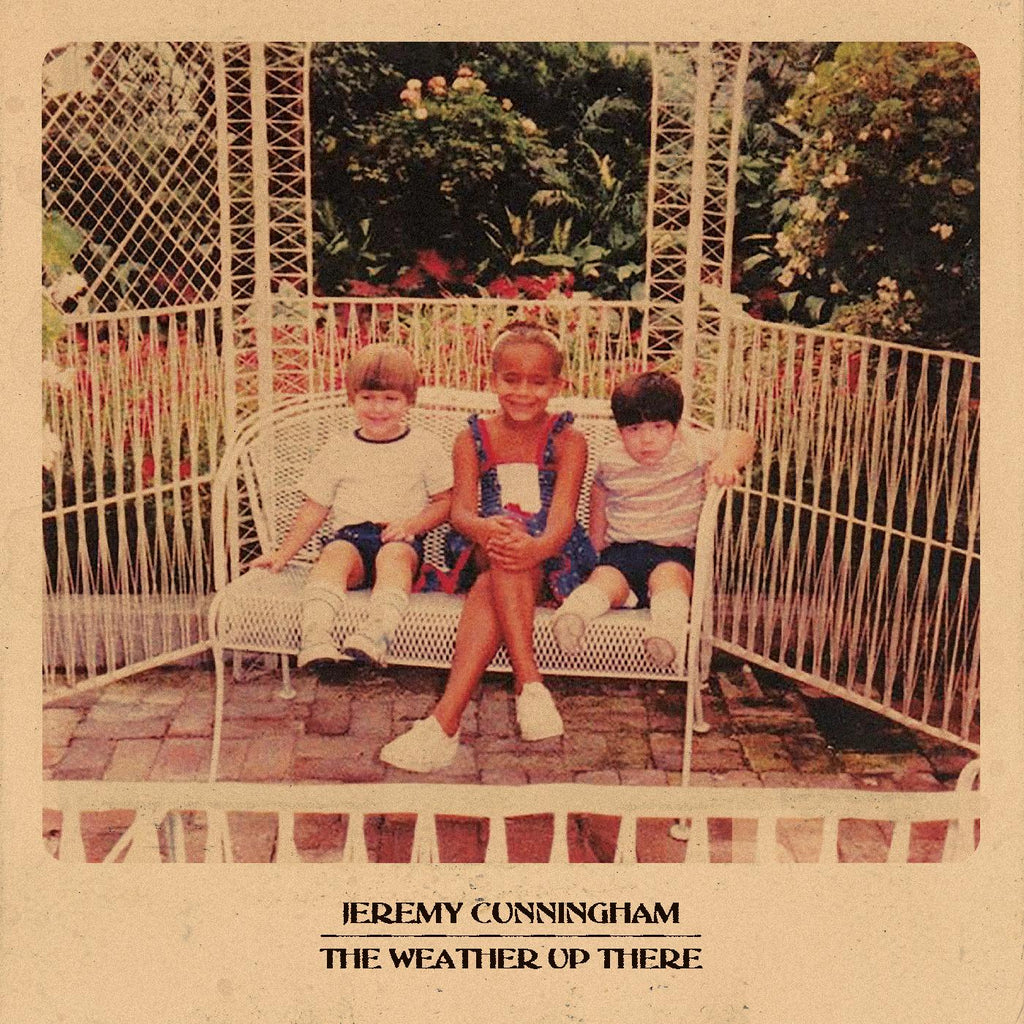 Jeremy Cunningham - The Weather Up There ((Vinyl))