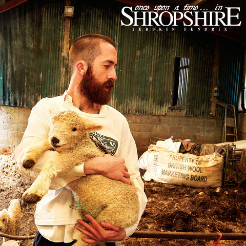 Jerskin Fendrix - Once Upon A Time. . . In Shropshire ((Vinyl))