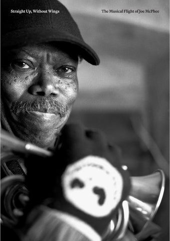 Joe Mcphee - Straight Up, Without Wings: The Musical Flight Of Joe Mcphee ((Book))