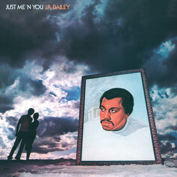 JR BAILEY - Just Me 'N' You ((Vinyl))