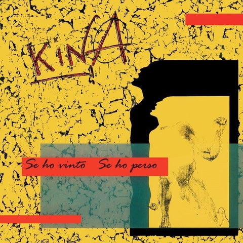 KINA - Se Ho Vinto Se Ho Perso ((Vinyl))
