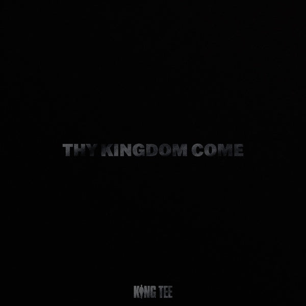 KING TEE - Thy Kingdom Come ((CD))