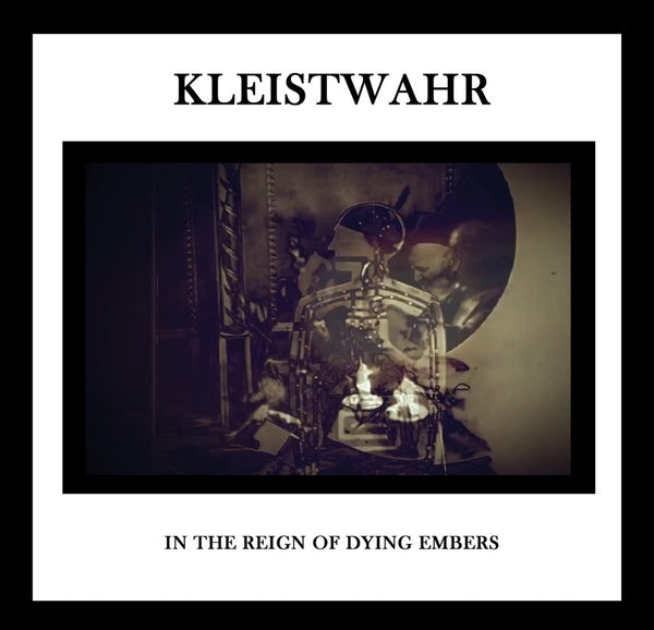 KLEISTWAHR - In the Reign of Dying Embers ((CD))