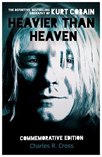 Kurt Cobain - Heavier Than Heaven ((Books))