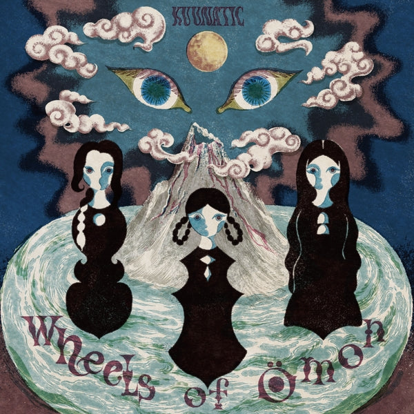 KUUNATIC - Wheels Of Omon ((CD))