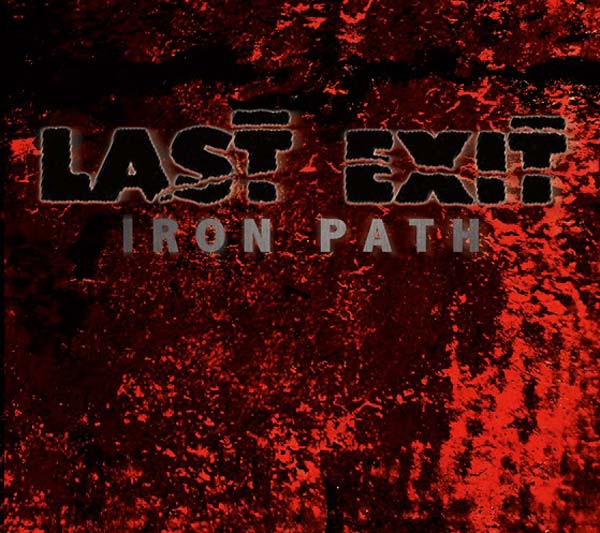LAST EXIT - Iron Path ((Vinyl))