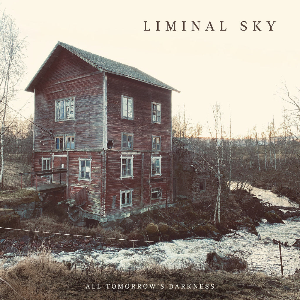 Liminal Sky - All Tomorrow'S Darkness (Cream White Vinyl) ((Vinyl))